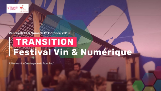 Un premier festival "vin et numérique" à Nantes les 11 et 12 octobre Un premier festival "vin et numérique" à Nantes les 11 et 12 octobre