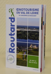 Un Routard sur la Loire viticole en librairie Un Routard sur la Loire viticole en librairie
